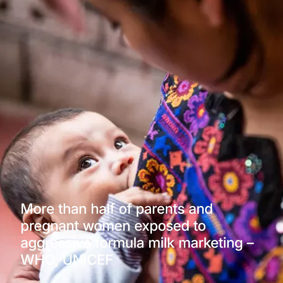 MORE THAN HALF OF PARENTS AND PREGNANT WOMEN EXPOSED TO AGGRESSIVE FORMULA MILK MARKETING – WHO, UNICEF